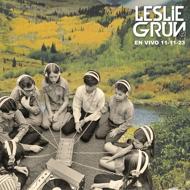 Leslie Grun (En Vivo 11-11-23)