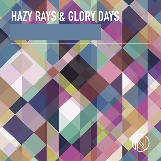 Hazy Rays & Glory Days