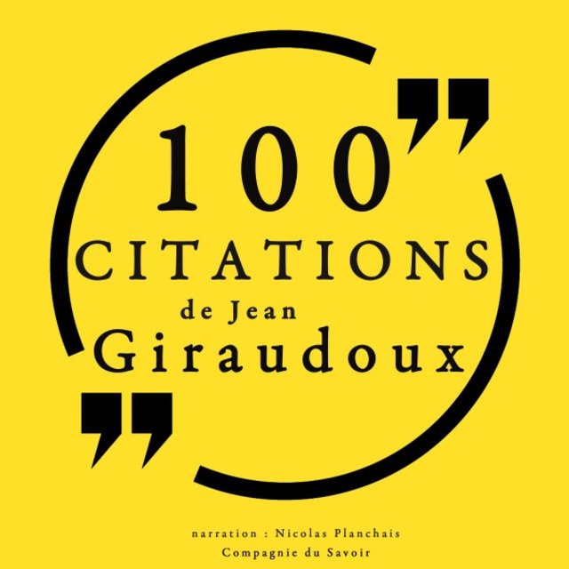 100 citations de Jean Giraudoux (Collection 100 citations)