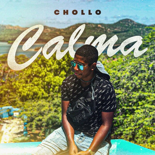 Chollo - Calma