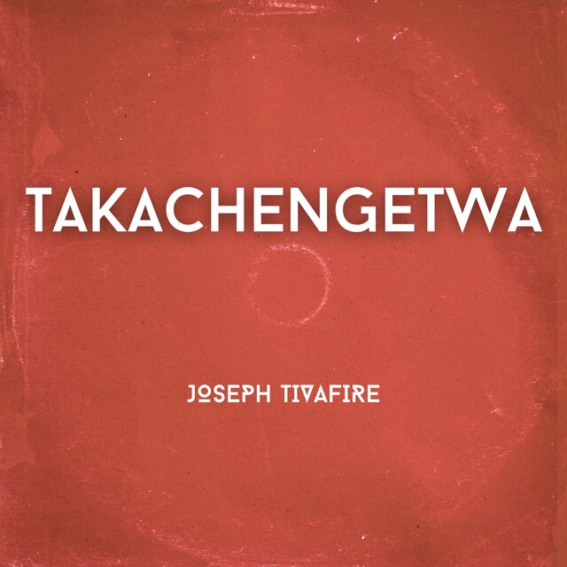 Takachengetwa