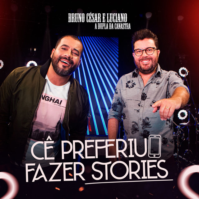 Cê Preferiu Fazer Stories