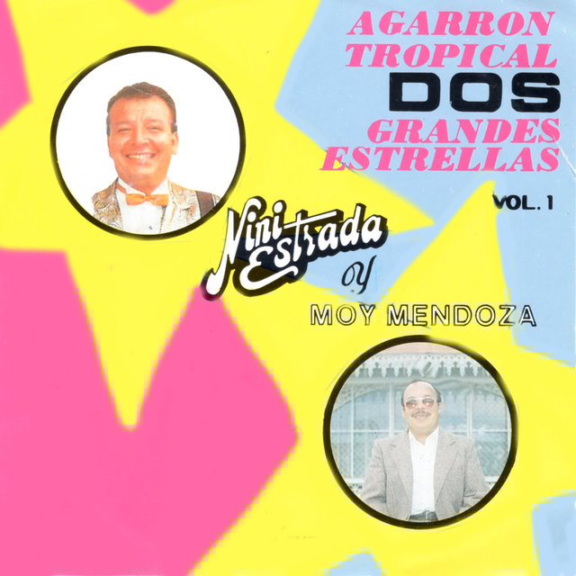 Agarron Tropical - Dos Grandes Estrellas, Vol. 1