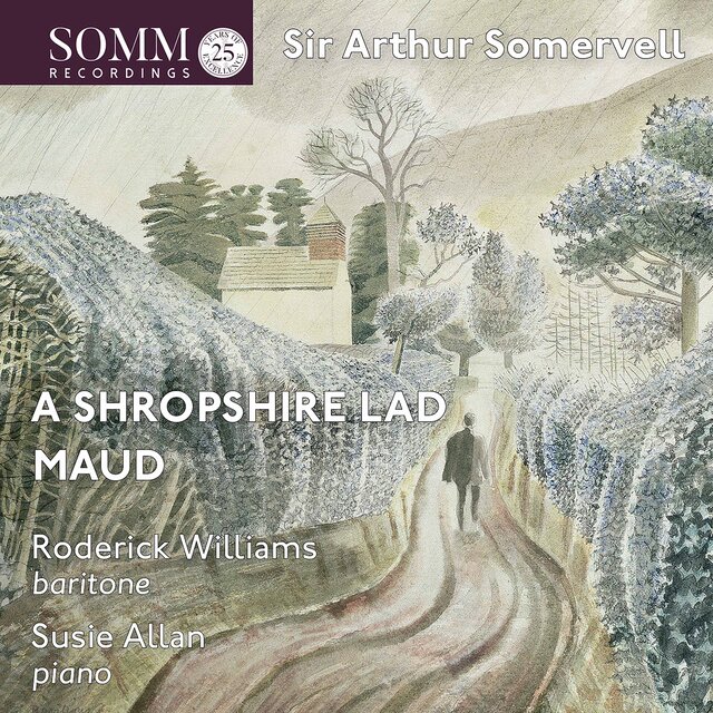 Somervell: Maud & A Shropshire Lad
