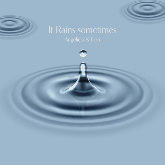 It Rains Sometimes