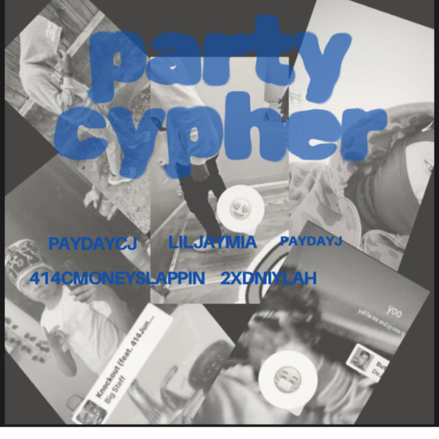Party cypher (feat. Liljaymia, PaydayJ, 2xdniylah & 414cmoneyslappin)