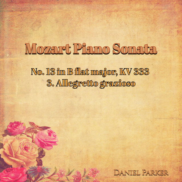 Mozart Piano Sonata No. 13 In B Flat Major, Kv 333 - 3. Allegretto Grazioso