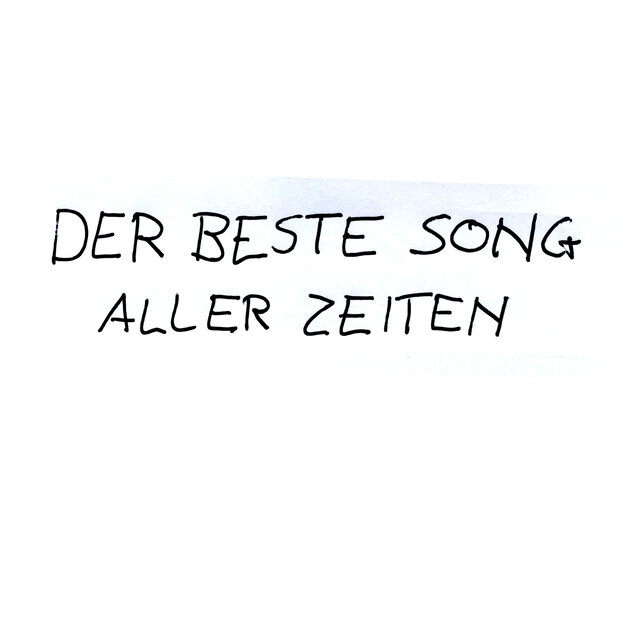Der beste Song aller Zeiten