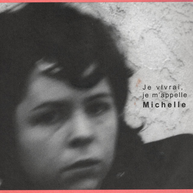 Je vivrai, je m'appelle Michelle