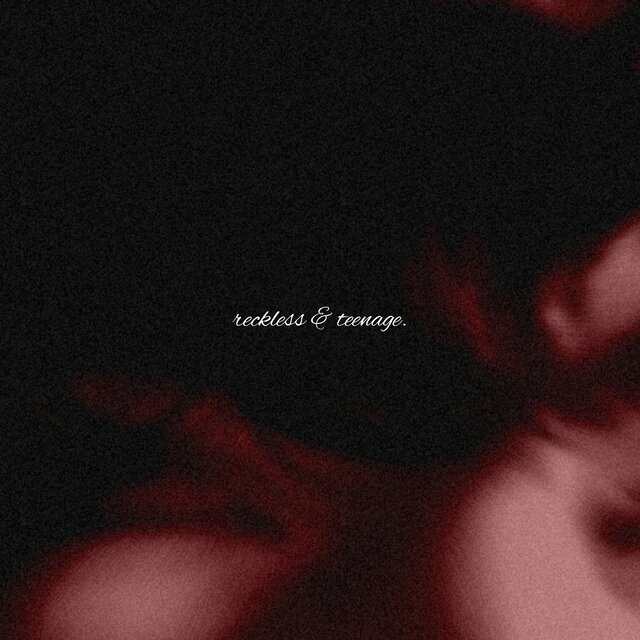 Reckless & Teenage