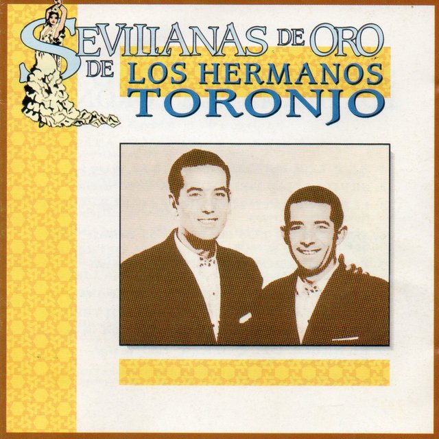 Sevillanas de Oro de Los Hermanos Toronjo