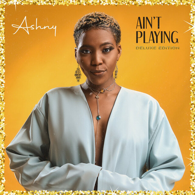 Ain't Playing (Deluxe Edition)