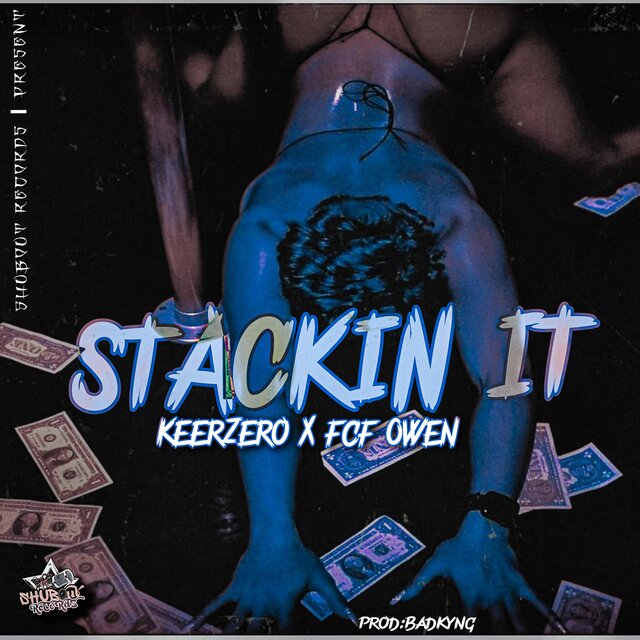 Stackin' It (feat. Scale Baby & Shubout Records)