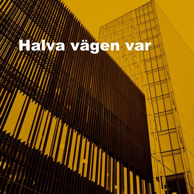 Halva vägen var
