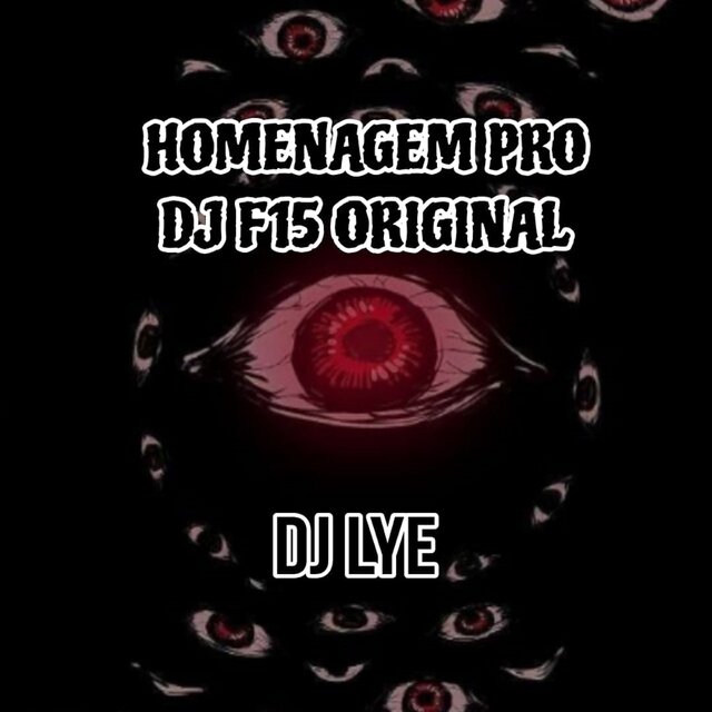 Homenagem pro Dj F15 Original