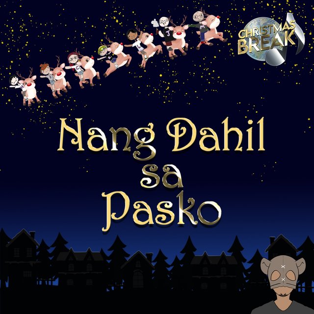 Nang Dahil Sa Pasko (From the upcoming album Christmas Break)