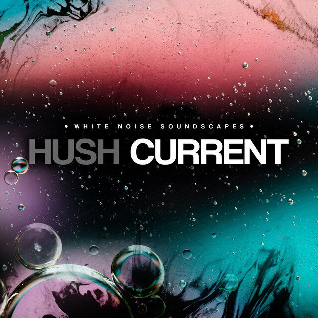 Hush Current
