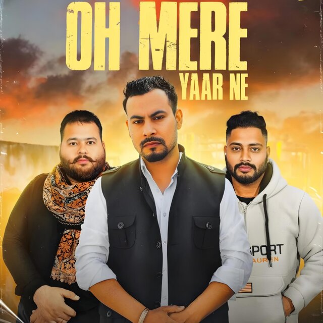 OH MERE YARR NE