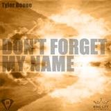 Don't Forget My Name