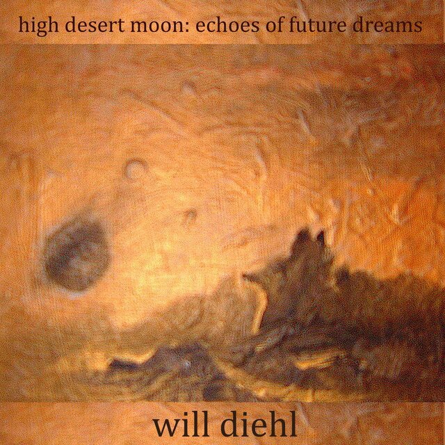 high desert moon: echoes of future dreams