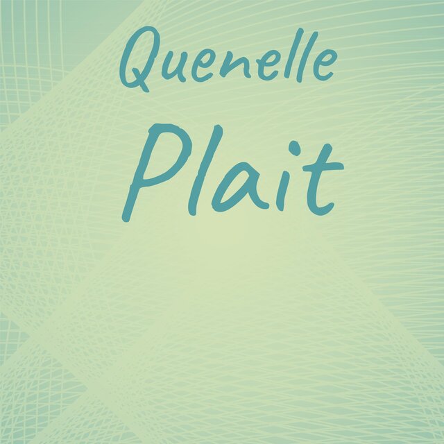 Quenelle Plait