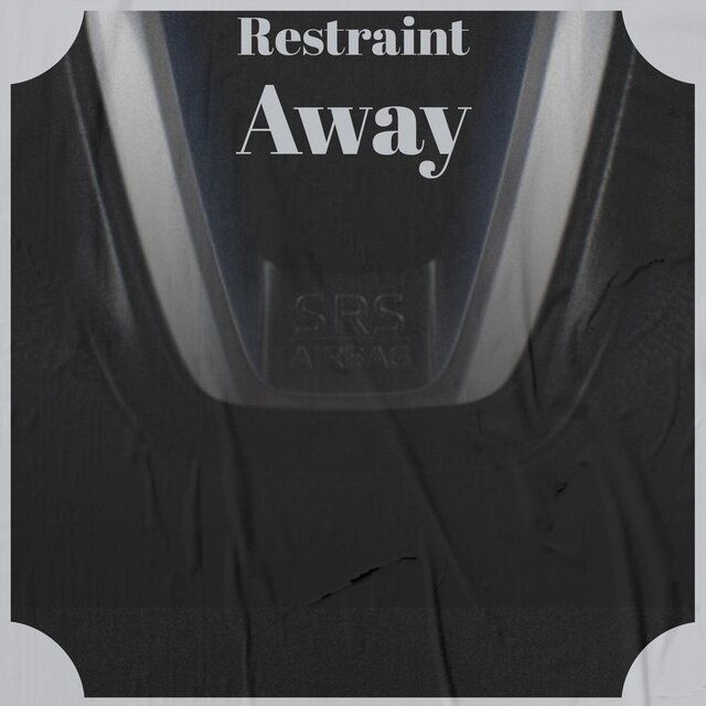 Restraint Away