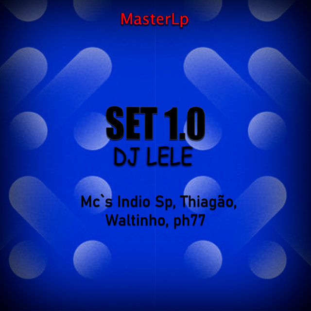 Set 1.0 DJ Lele