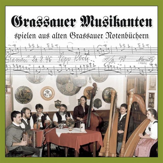 Grassauer Musikanten spielen aus alten Grassauer Notenbüchern
