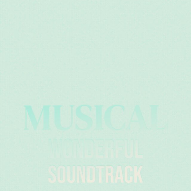 Musical Wonderful Soundtrack