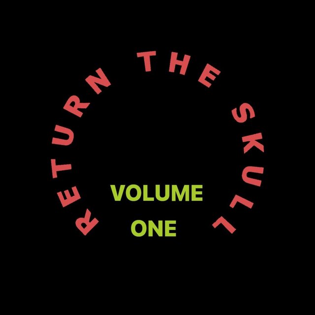 Return the Skull, Vol. 1