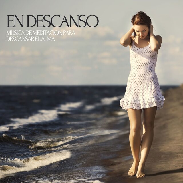 En Descanso: Música de Meditación para Descansar el Alma
