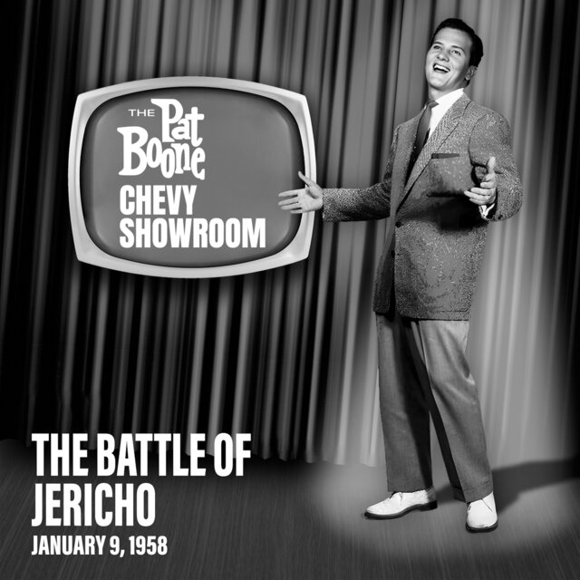 The Battle of Jericho (Live On The Pat Boone Chevy Showroom, January 9, 1958)