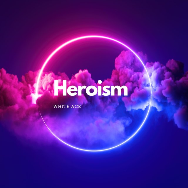 Heroism
