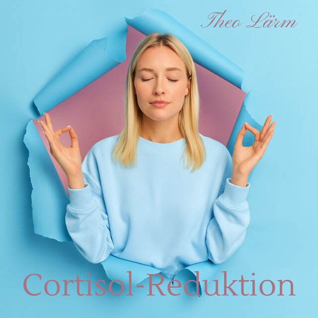 Cortisol-Reduktion