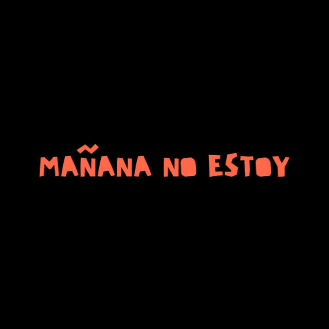 Mañana No Estoy (Remix)