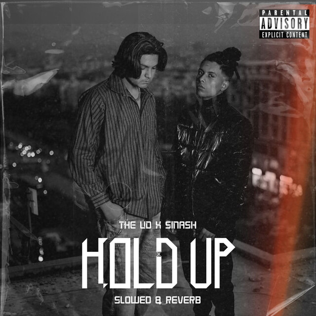 Hold up (Slowed & Reverb)