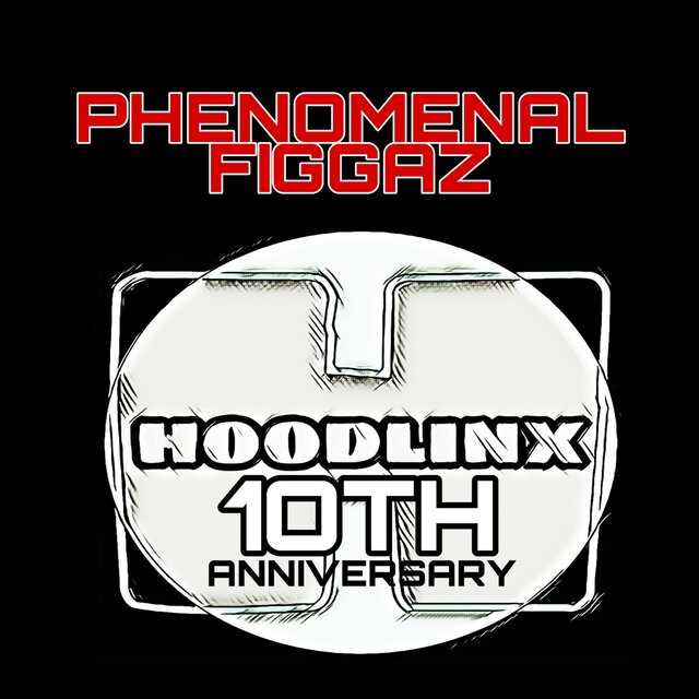 Hoodlinx 10th Anniversary