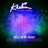 Hole In My Heart (feat. KiKi Lyrics)
