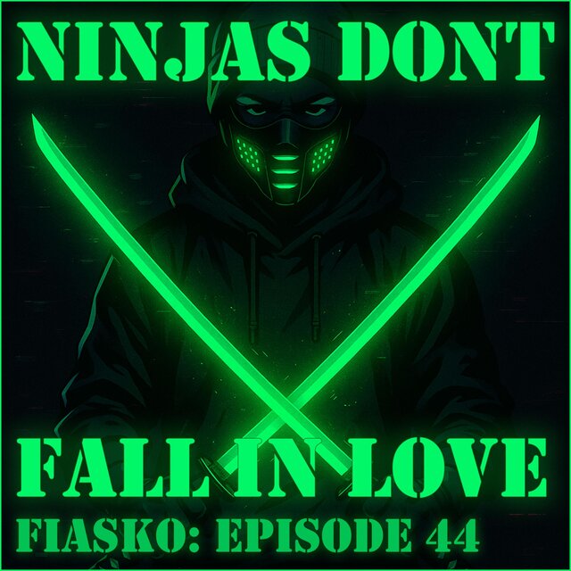 NiNJAS DONT (FALL iN LOVE)