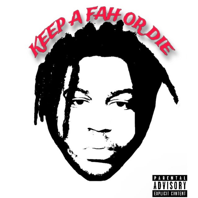 KEEP A FAH OR DIE