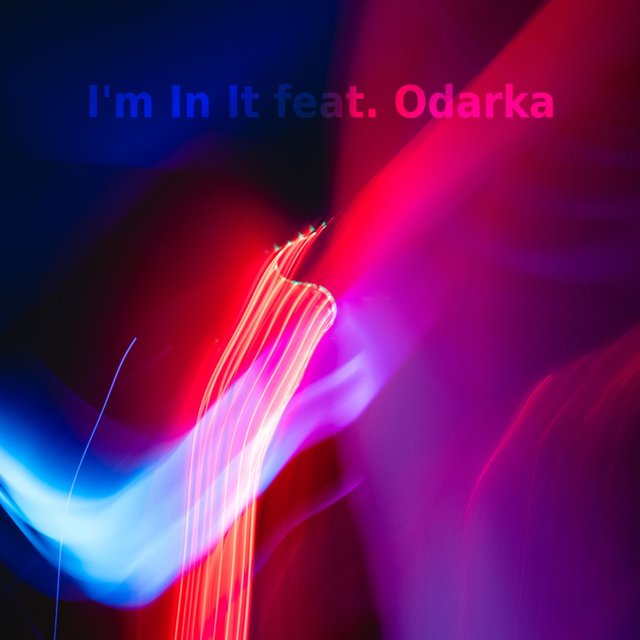 I'm In It (feat. Odarka) [Pi8Five Remix]