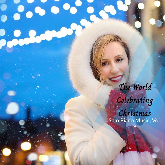 The World Celebrating Christmas - Solo Piano Music, Vol. 9