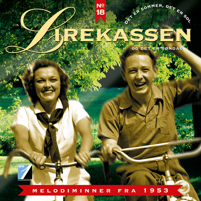 Det Er Sommer, Det Er Sol Og Det Er Søndag: Melodiminner Fra 1953 (Lirekassen No. 18)