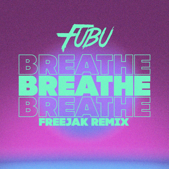 Breathe (Freejak Remix)