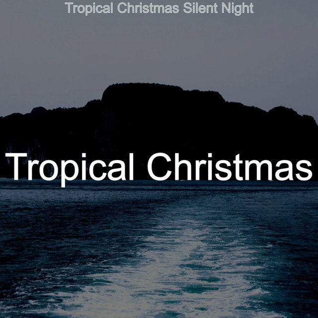 Tropical Christmas Silent Night