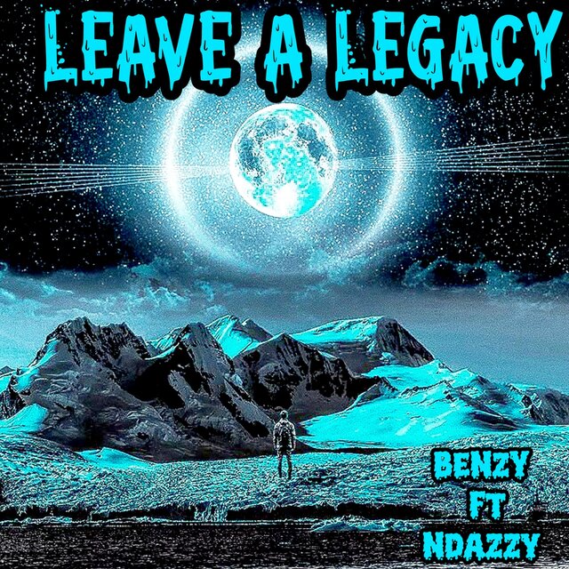Leave a Legacy (Lal) (feat. Ndazzy)