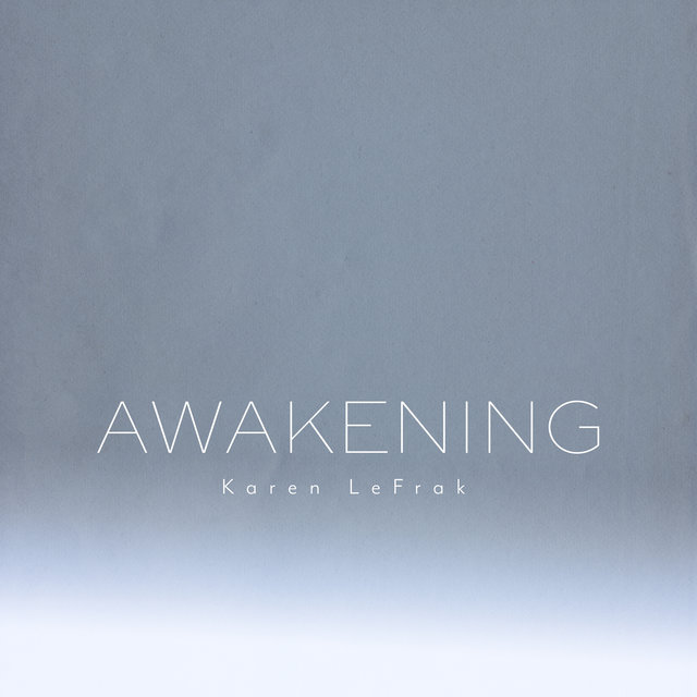 Karen LeFrak: Awakening
