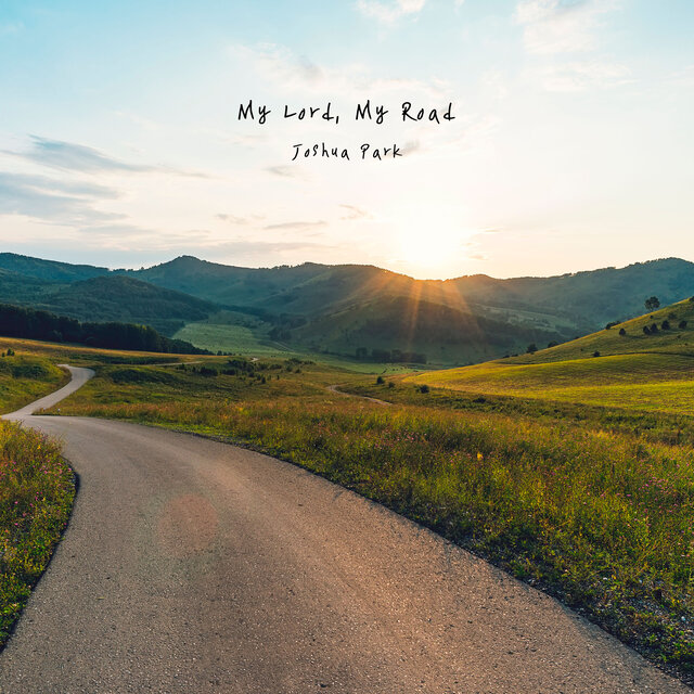 My Lord, My Road