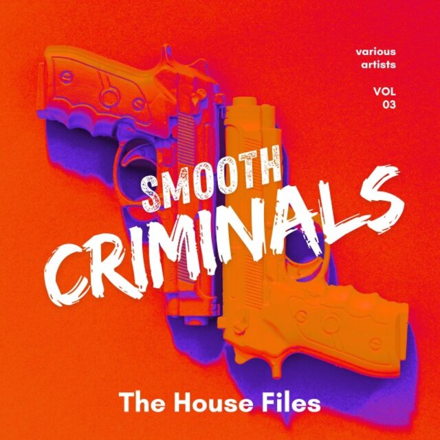 Smooth Criminals (The House Files), Vol. 3
