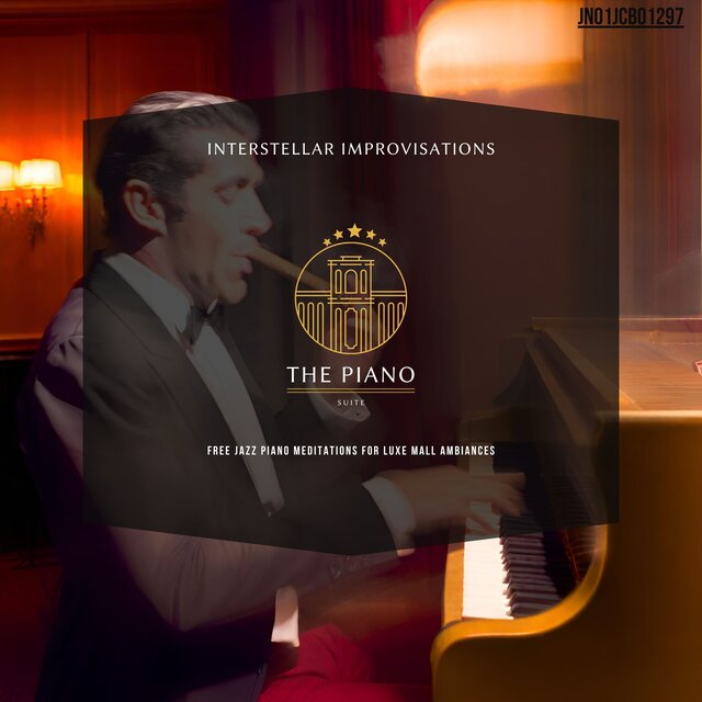 Interstellar Improvisations: Free Jazz Piano Meditations For Luxe Mall Ambiances
